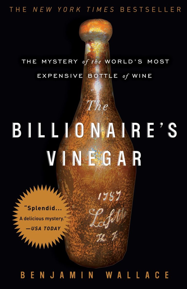 The Billionaire's Vinegar The Mystery of the World's Most Expensive