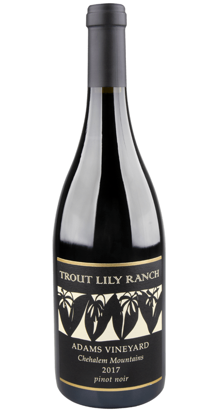 93 Pt. Willamette Valley Pinot Noir 2017 Trout Lily Ranch Adams Vineyard Chehalem Mountains