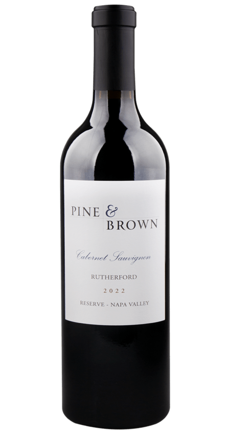 Pine and Brown Rutherford Reserve Cabernet Sauvignon 2022